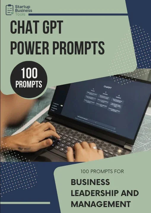 Chat GPT Power Prompts | Business Leadership and Management (100 prompts) - My Startup Business Tools