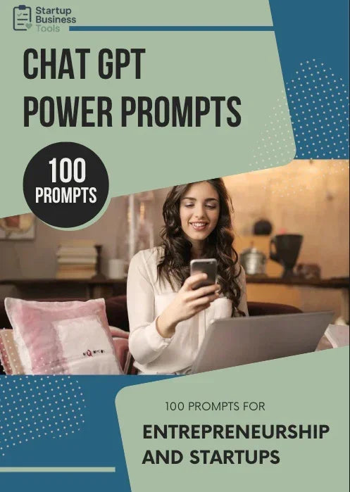 Chat GPT Power Prompts | Entrepreneurship and Startups (100 prompts) - My Startup Business Tools