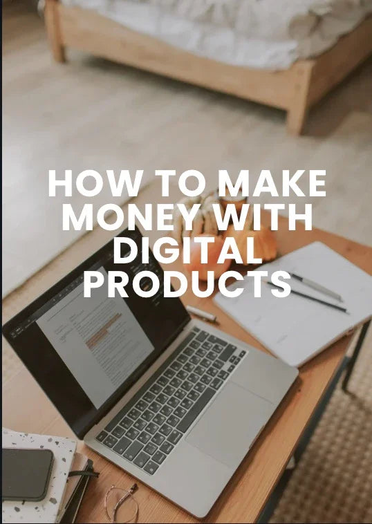 How to Make Money with Digital Products - My Startup Business Tools
