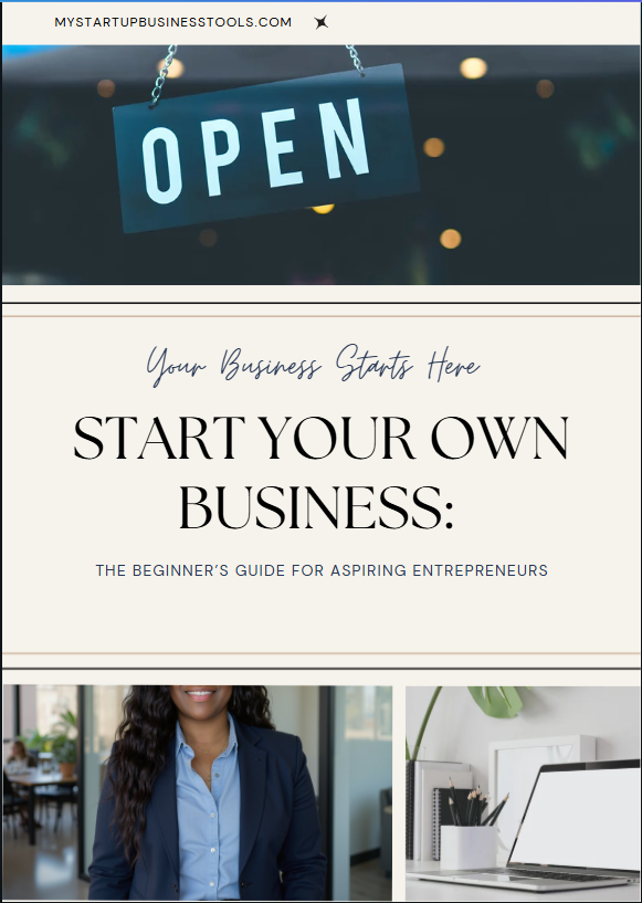 Start Your Own Business: The Beginner's Guide for Aspiring Entrepreneurs